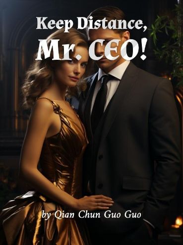 Keep Distance, Mr. CEO!